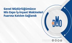 Genel Müdürlüğümüzce Mis Expo İş-İnşaat Makineleri Fuarına Katılım Sağlandı